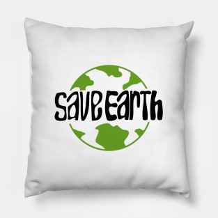 save earth theme with typography Pillow