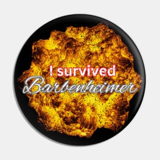 I survived Barbenheimer Pin