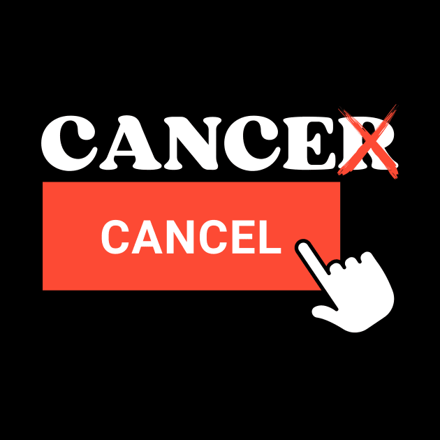 Cancer to Cancel Last Day Of Chemo Radiation Cancer Survivor by IYearDesign