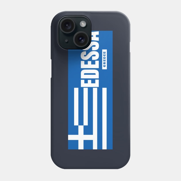 Edessa City with Greek Flag Phone Case by aybe7elf