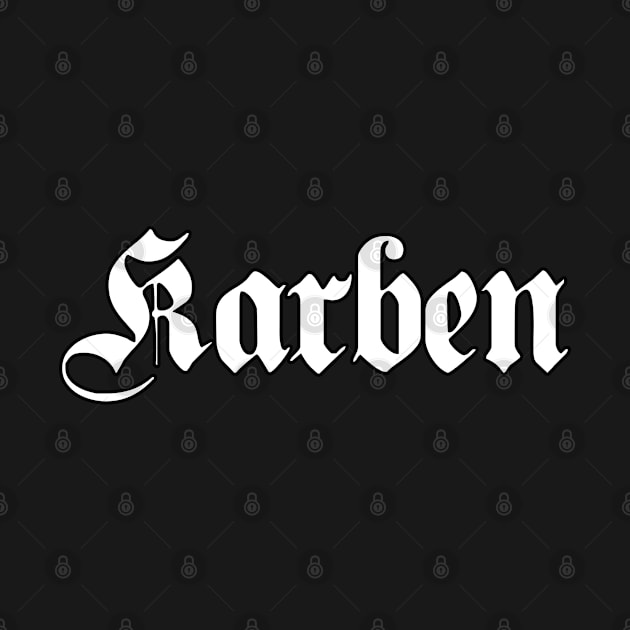 Karben written with gothic font by Happy Citizen