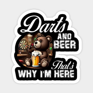 Darts and Beer That's Why I'm Here cute Bear Magnet