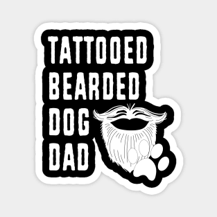 Dog Dad Bearded Tattooed Fathers Day Pet Lover Magnet