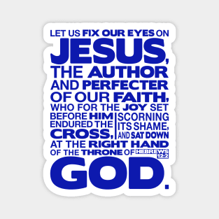 Hebrews 12:2 Let Us Fix Our Eyes On Jesus Magnet