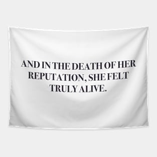 And In The Death Of Her Reputation Tapestry