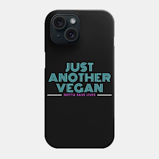 Just another vegan Phone Case