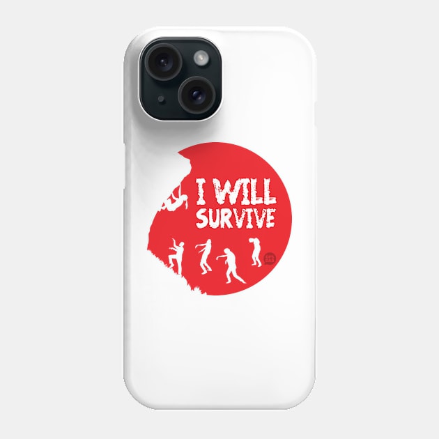 Apocalypse Zombie: I Will Survive (F) Phone Case by Ops Dab