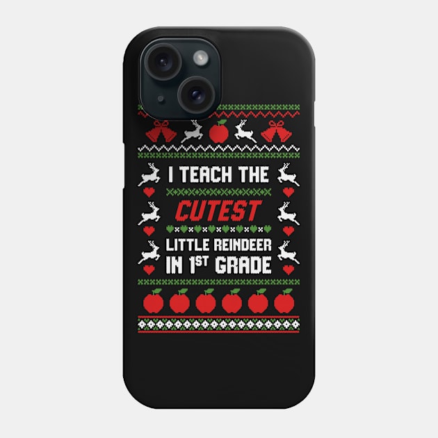 I Teach The Cutest Little Reindeer In First Grade Phone Case by Hobbybox