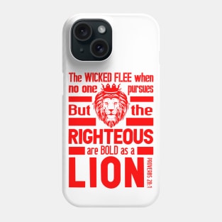 Proverbs 28:1 The Righteous Are Bold As A Lion Phone Case