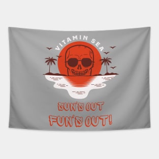 Sun's Out Fun's Out Funny Vitamin Sea Summer Vibe Design Tapestry