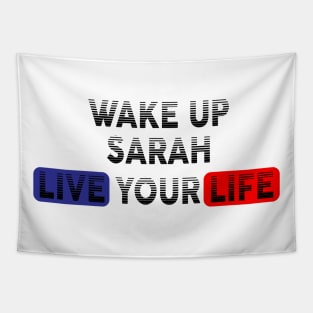 Wake Up | Live Your Life SARAH Tapestry