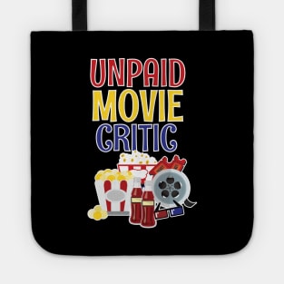 Funny Unpaid Movie Critic Tote