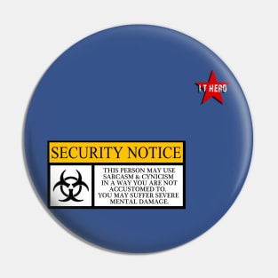 I.T HERO - Security Notice Pin