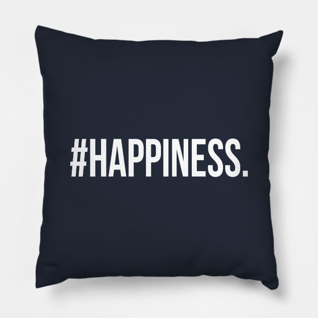 #Happiness Pillow by GaryVeeApparel