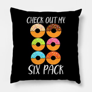 Check Out My Six Pack Donu Funny Gym Pillow