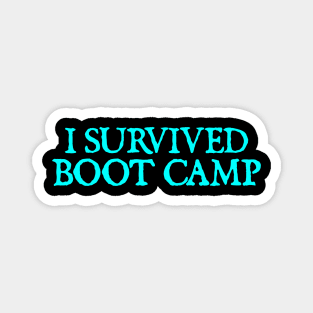 I Survived Boot Camp Magnet