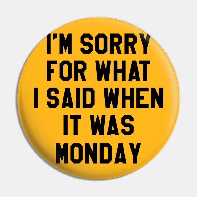 Monday Pin by MartinAes