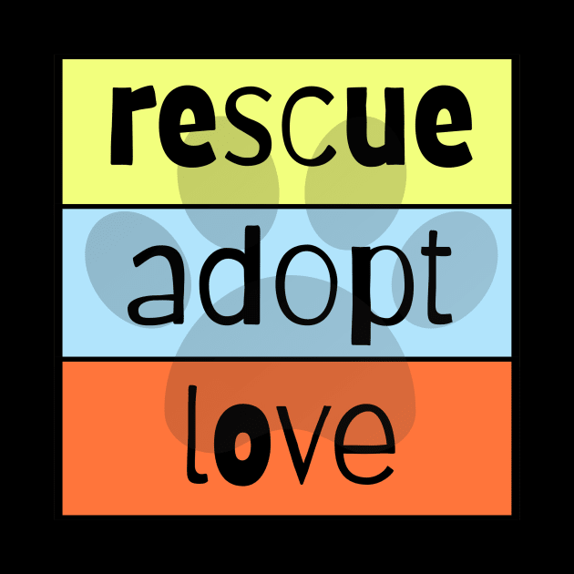 Rescue Adopt Love by nyah14