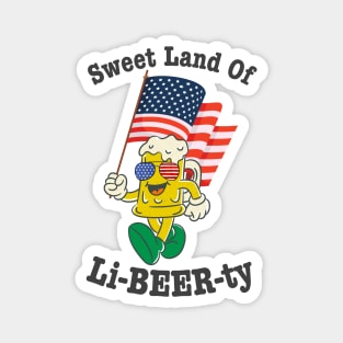 Sweet Land of Li-BEER-ty! Magnet