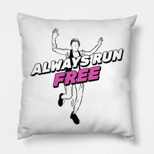 Always Run Free Running Pillow