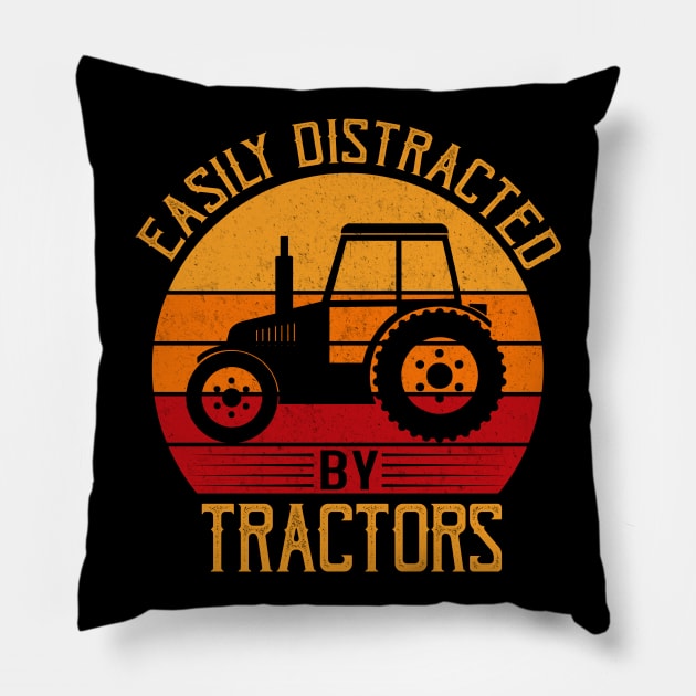 Easily Distracted By Tractors - Vintage Farmer Farm Gift Pillow by mahmuq