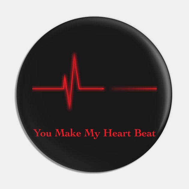 You Make My Heart Beat Pin by GeekySagittarius