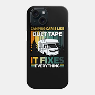 Camping car can solve your problem Phone Case