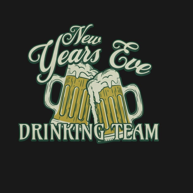 Disover New Year's Eve Drinking Team - New Years Eve Drinking Team - T-Shirt