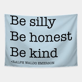 Be Silly Be Honest Ralph Waldo Emerson Tapestry