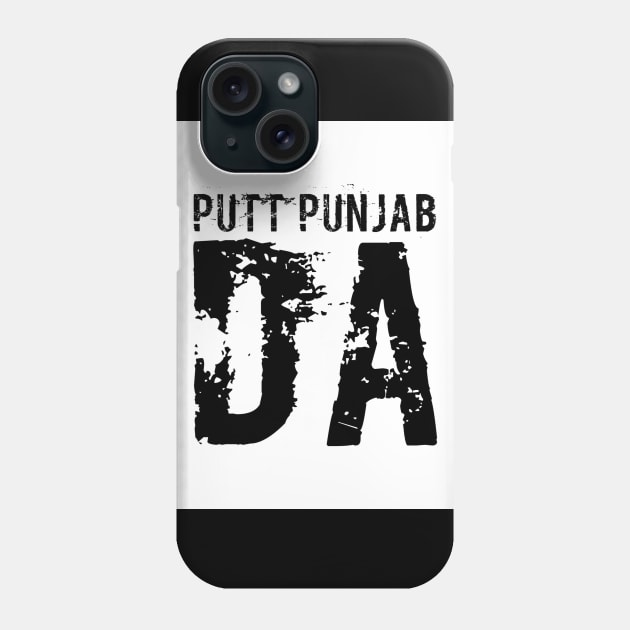 Putt Punjab Da Phone Case by PUTTJATTDA