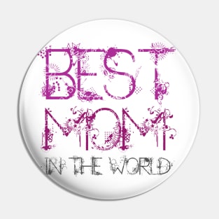 Best mom in the world cool gift tee for mothers day Pin