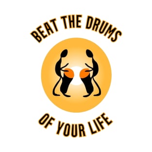 Beat the drums T-Shirt