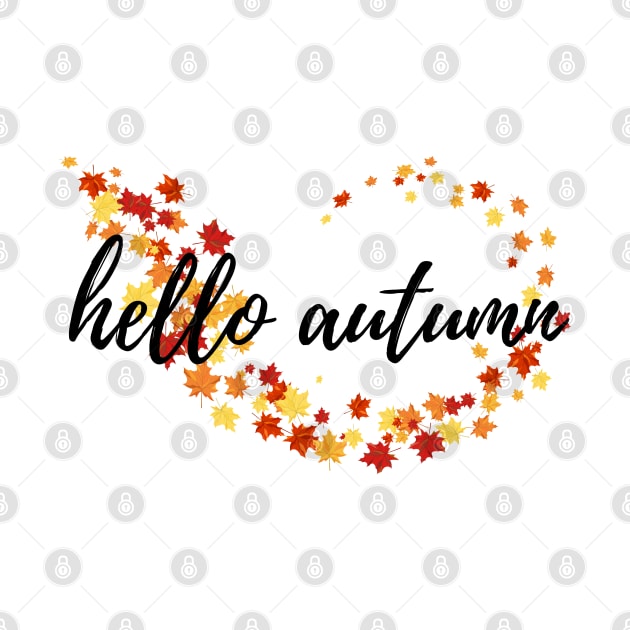 Hello Autumn Fall Time Autumn Leaves by EndlessDoodles