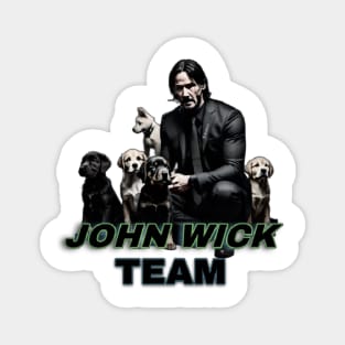 john wick team : dog team Magnet