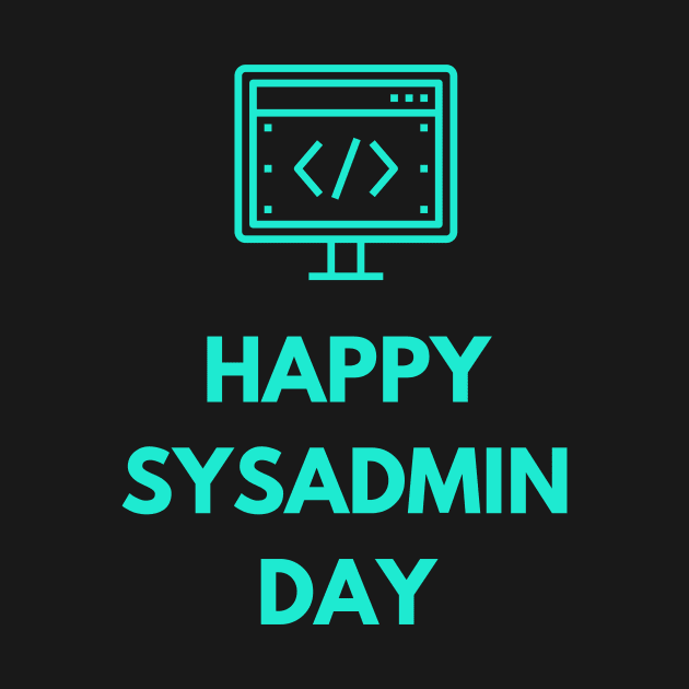 Happy sysadmin day by ramith-concept