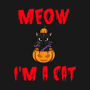 Meow I'm A Cat T-Shirt