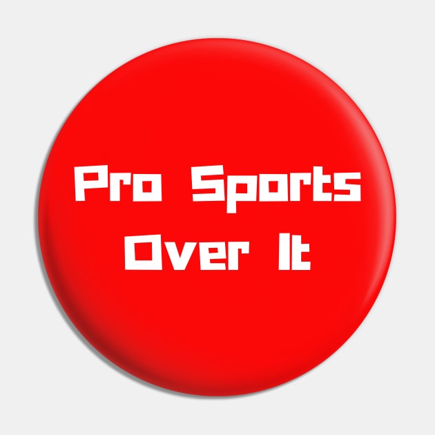 Pro Sports: Over It! Pin by Artsy Y'all