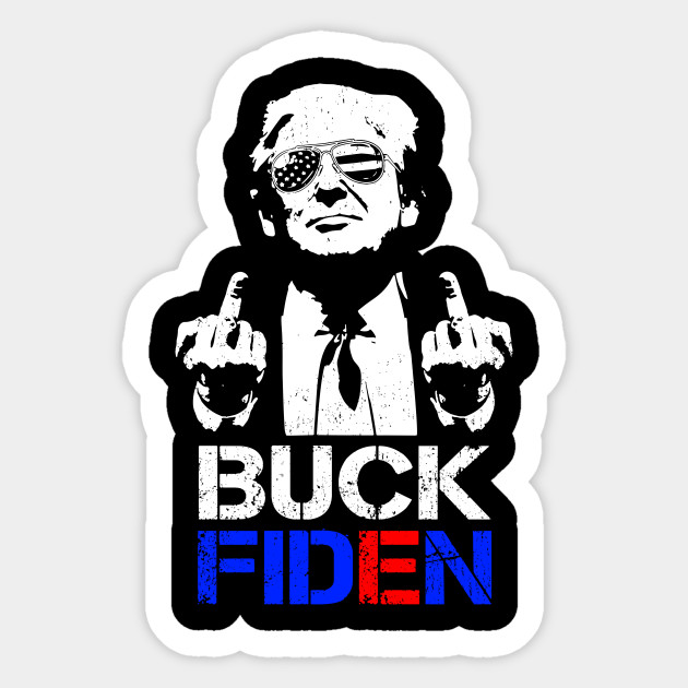 Trump giving middle fingers Buck Fiden - Anti Joe Biden - Sticker