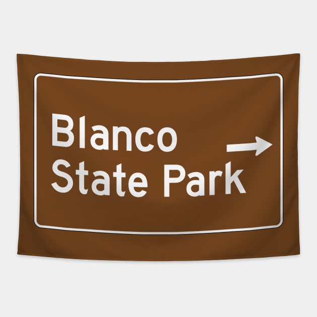 Blanco State Park - Texas Brown Highway Traffice Recreation Sign Tapestry by Go With Tammy