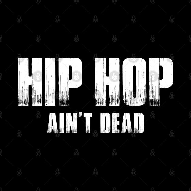 Hip Hop Ain't Dead by NotoriousMedia