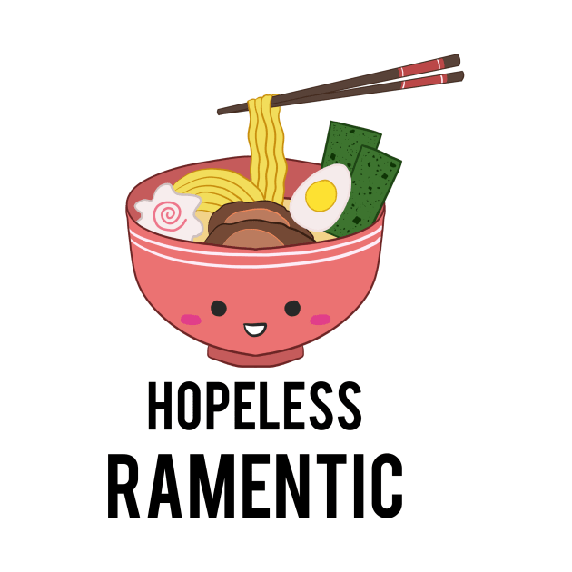 Hopeless Ramentic Ramen Pun Japanese Food Kawaii Noodles Cute by kristinedesigns