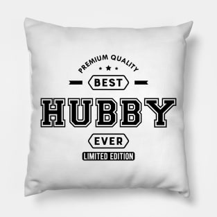 Hubby - Best Hubby Ever Limited Edition Pillow