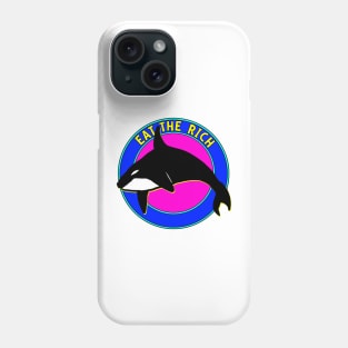 Orcas: Eat the Rich Phone Case