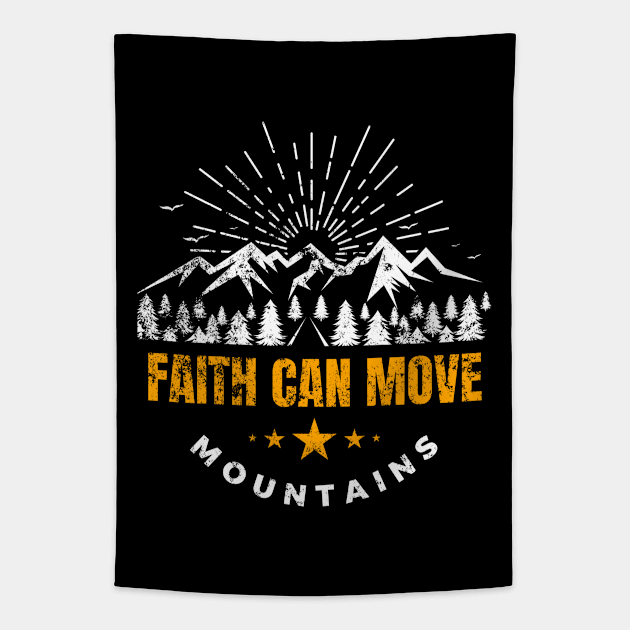 Faith Can Move Mountains Tapestry by ThyShirtProject - Affiliate