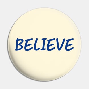 Believe Pin