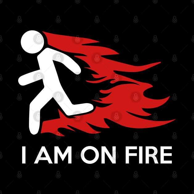 I Am On Fire by AmazingVision