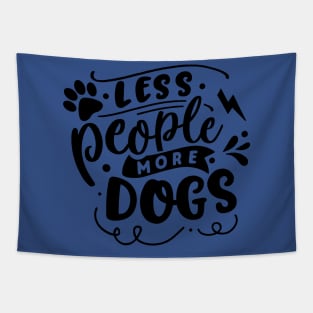 Less People More Dogs Tapestry