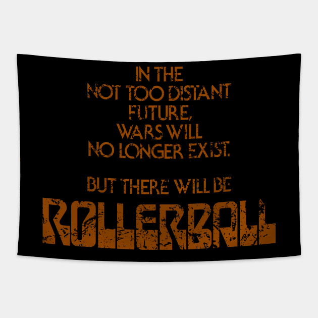 Rollerball – Movie Tag Line (weathered) Tapestry by GraphicGibbon