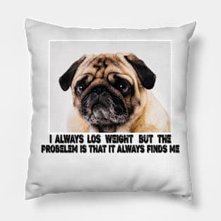 funny losing weight dog meme Pillow