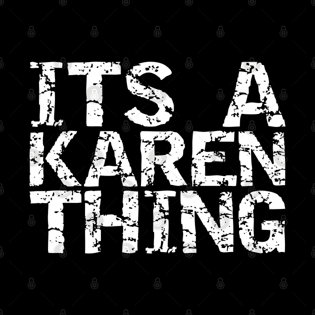 ITS A KAREN THING by equiliser